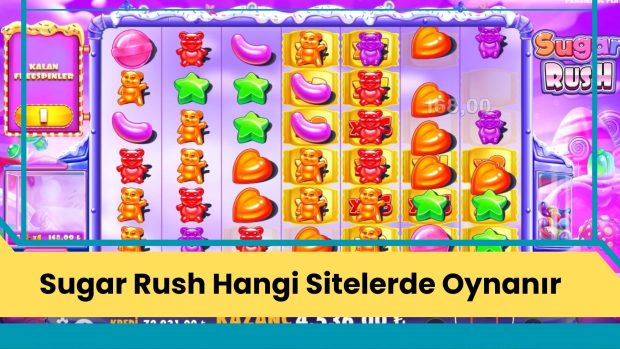 Sugar Rush Hangi Sitelerde Oynanır