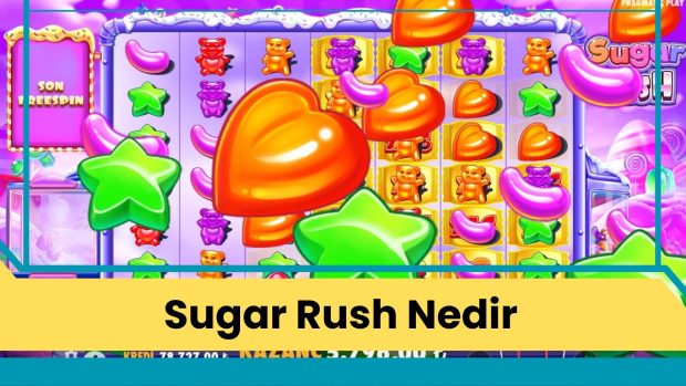 Sugar Rush Nedir